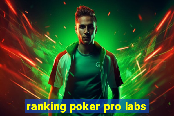 ranking poker pro labs